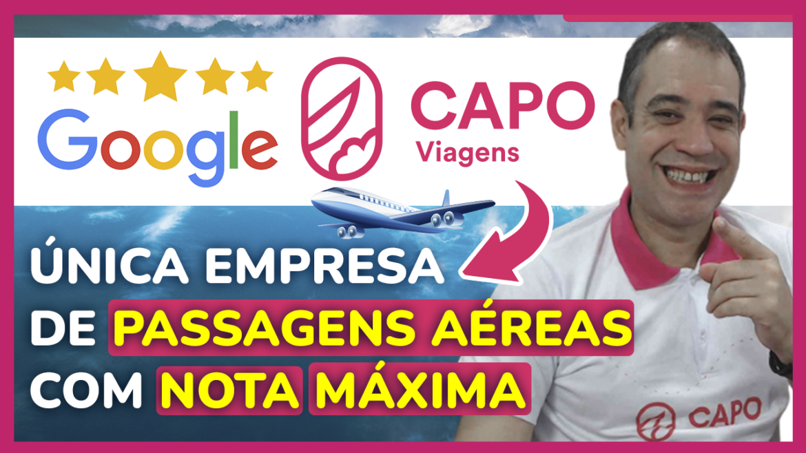 A Capo Viagens A Única Empresa com Nota Máxima no Google para