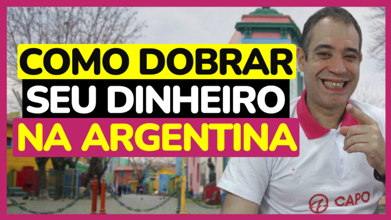 como dobrar dinheiro argentina