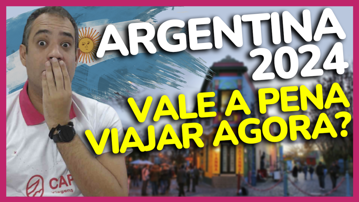 COMO EST A ARGENTINA EM 2024 AINDA VALE A PENA VIAJAR ATUALIZA O   Argentina Vale A Pena 2024 1170x658 