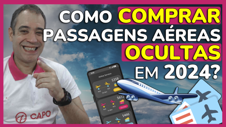 como comprar passagens aereas ocultas