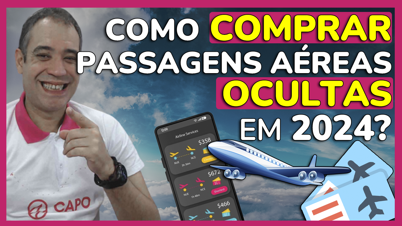 como comprar passagens aereas ocultas