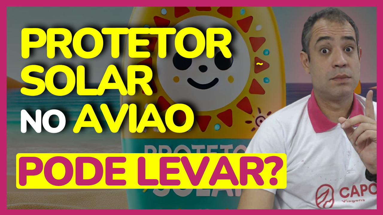 protetorsolarnoaviao aviao pode levar