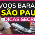 saopaulo voos baratos dicas secretas