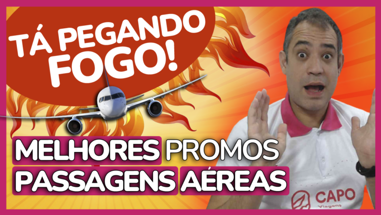 ta pegando fogo passagens promo