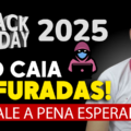 BLACK FRIDAY DICAS COMPRAR02