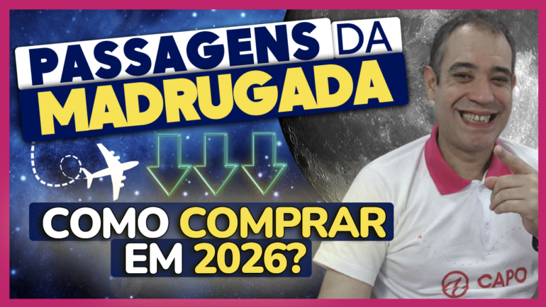 passagens madrugada 2026